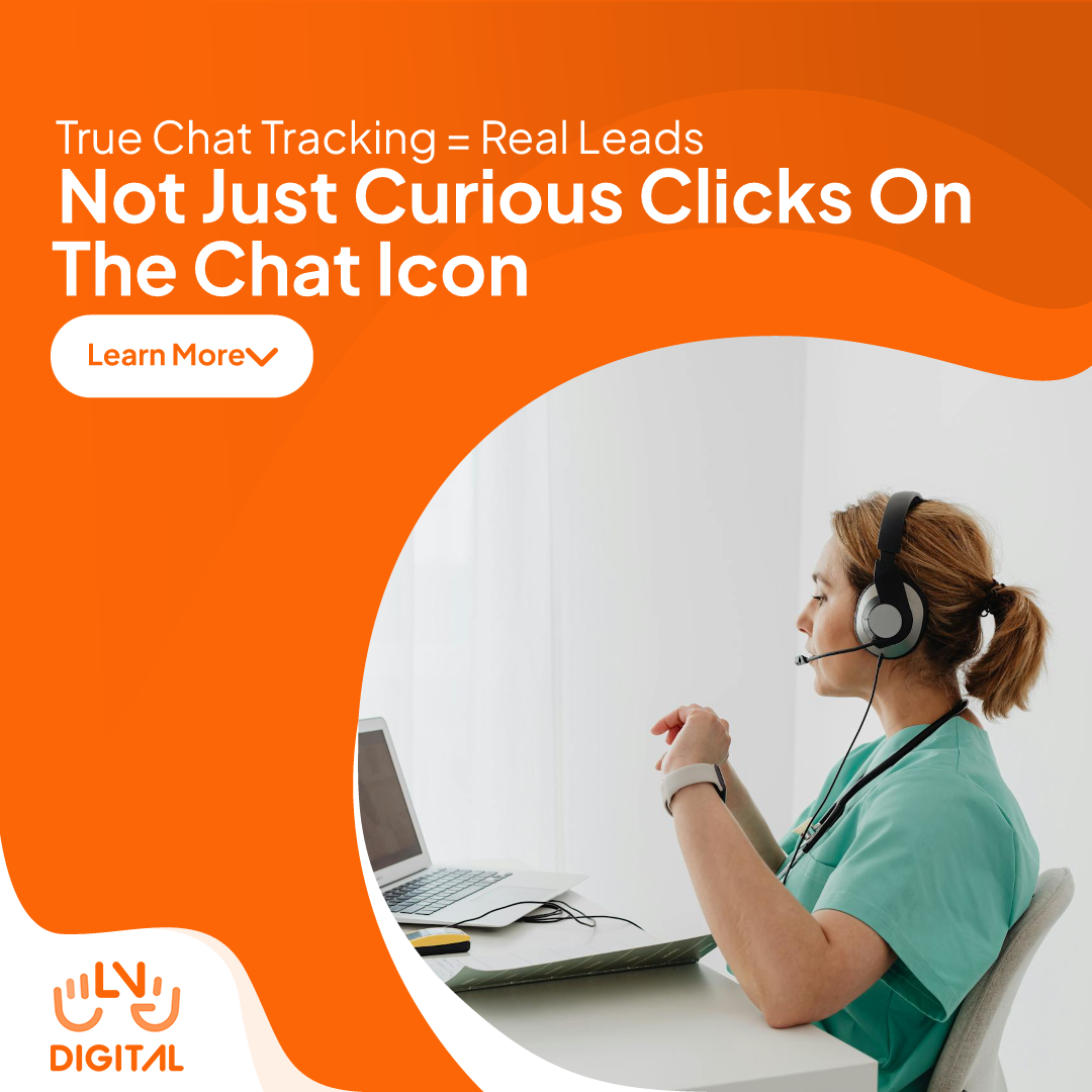 True Chat Tracking = Real Leads - LV Digital Australia
